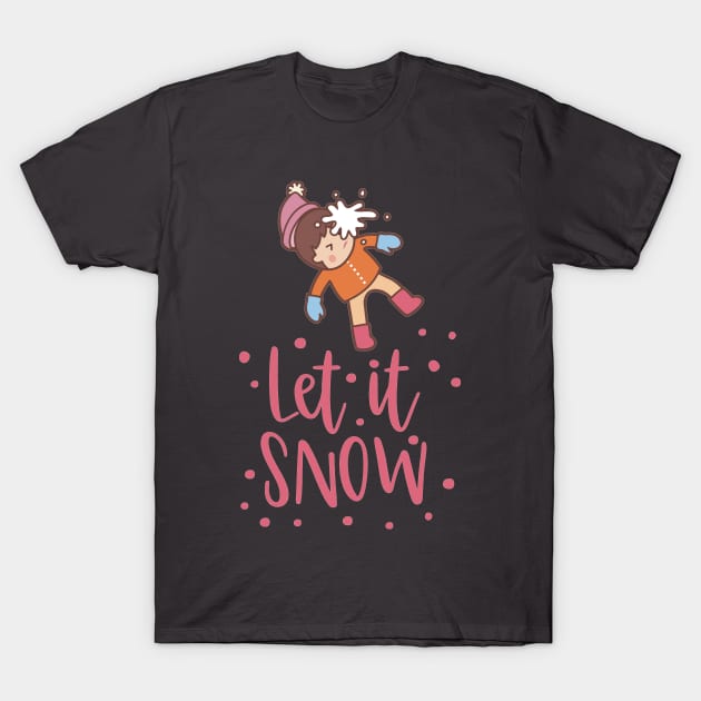 Let It Snow T-Shirt by Seopdesigns